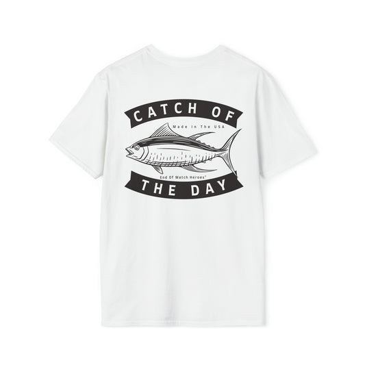 Catch of the Day  -  Unisex Softstyle T-Shirt