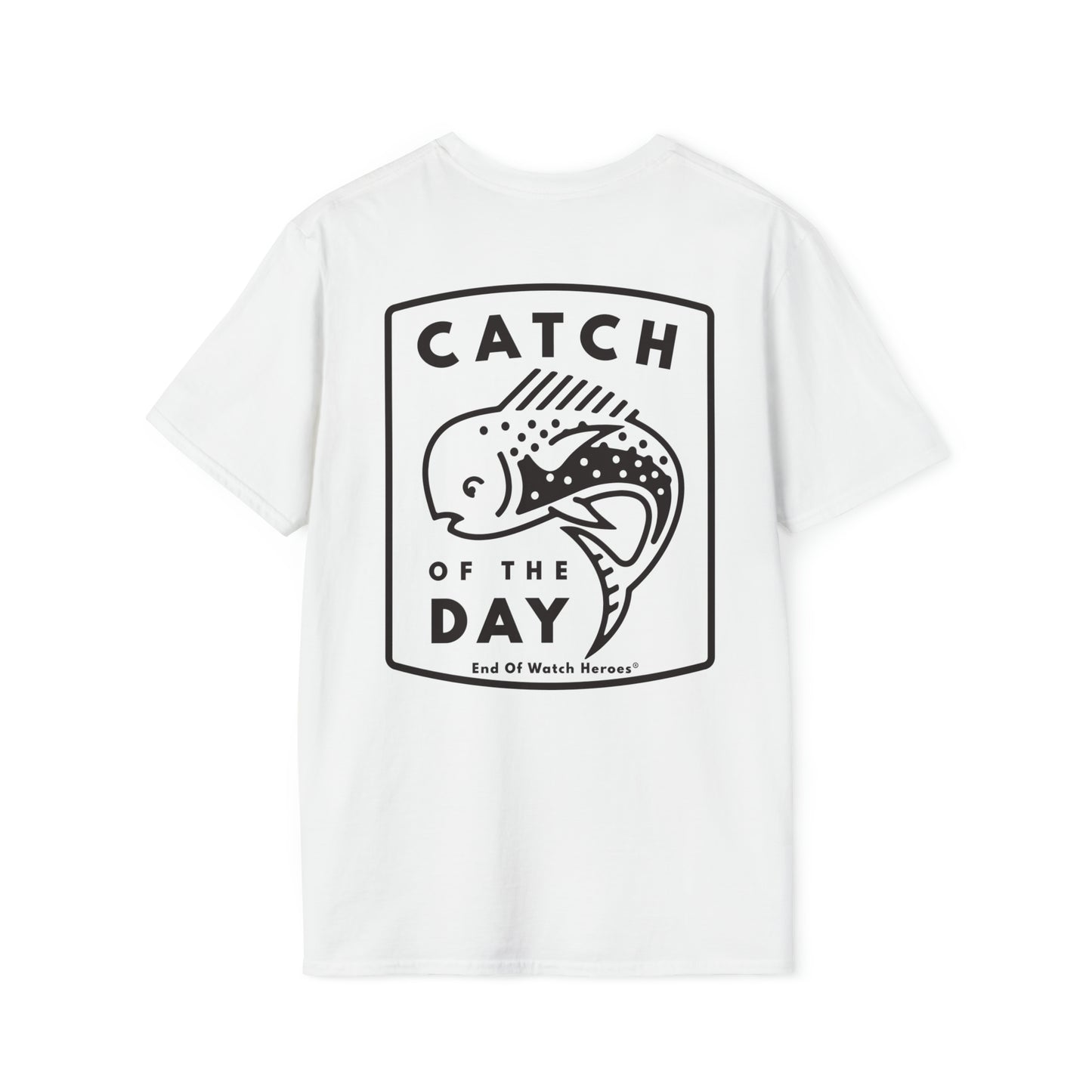 Catch of the Day  -  Unisex Softstyle T-Shirt