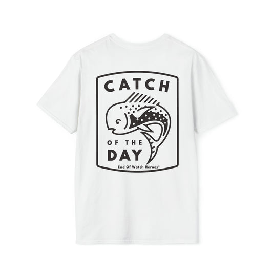 Catch of the Day  -  Unisex Softstyle T-Shirt