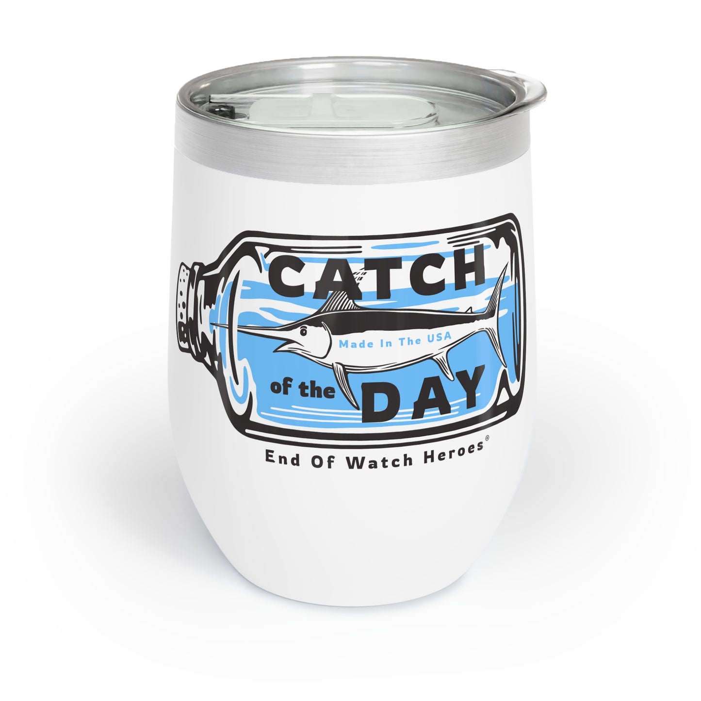 Catch of the Day  -  Chill Wine Tumbler